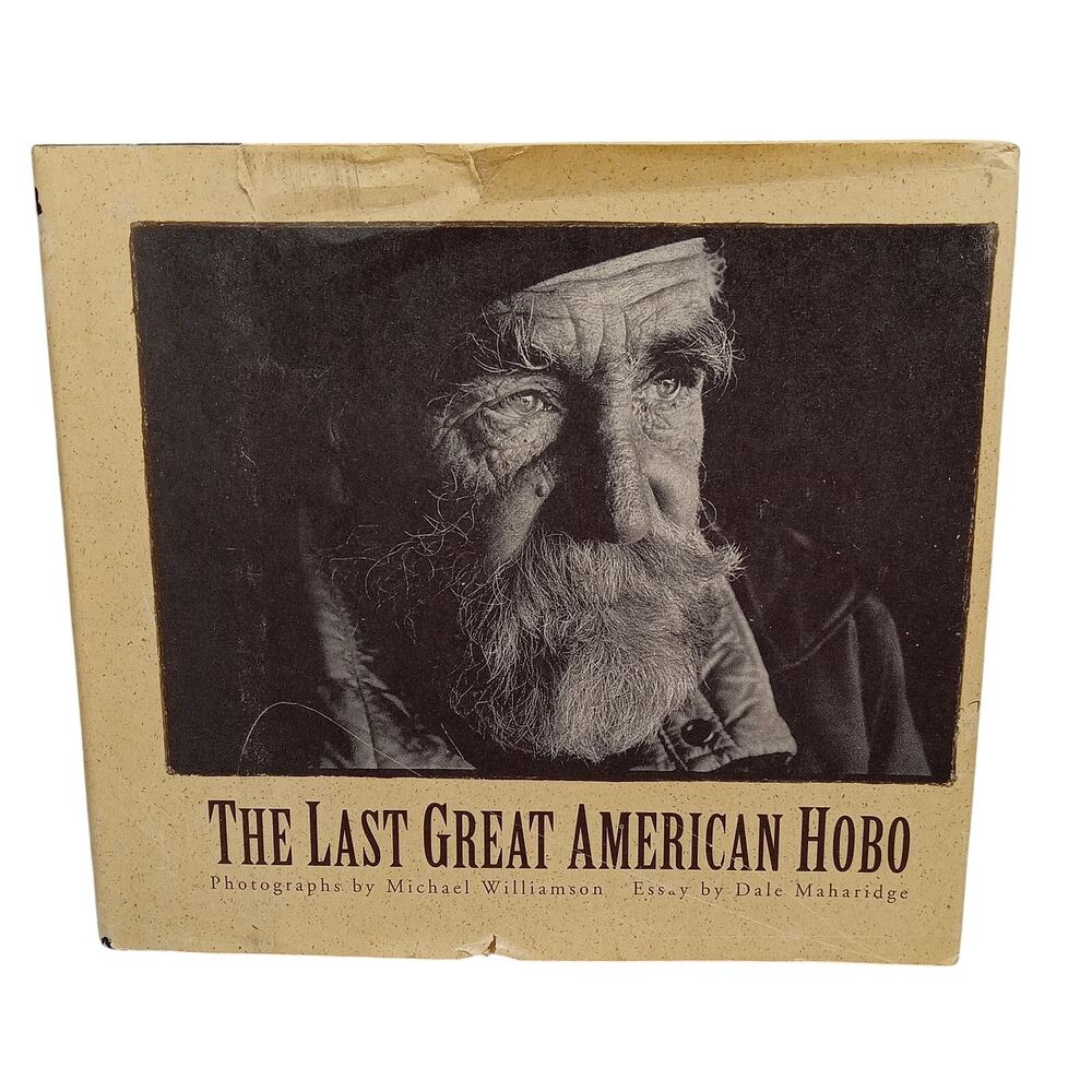 The Last Great American Hobo Willianson & Maharidge